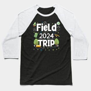 Field 2024 Trip Matching School Teacher Men Women Kids Funny Baseball T-Shirt